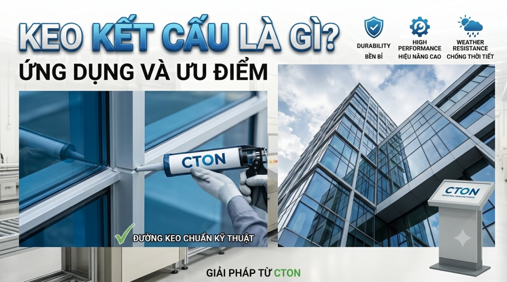 Keo kết cấu là gì? Công dụng, ưu điểm và các ứng dụng phổ biến